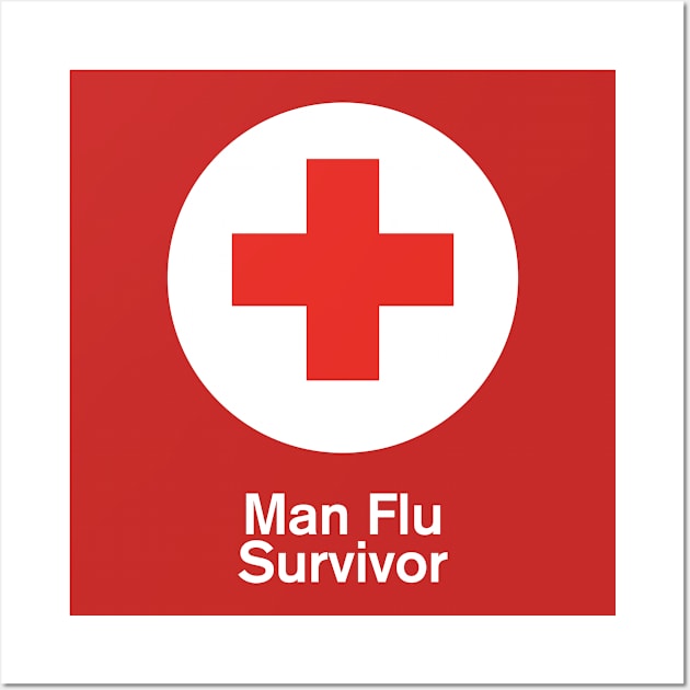 Man Flu Survivor Wall Art by MrPeterRossiter